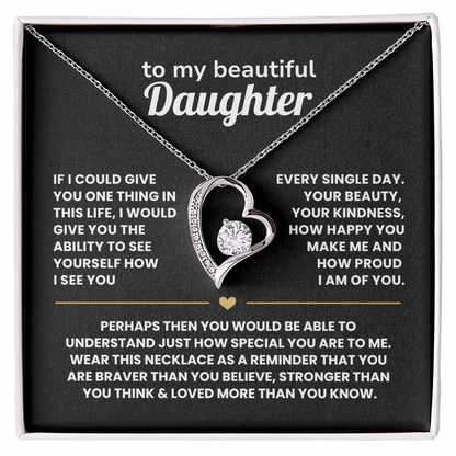 If I could give you one thing in life - Necklace for Daughter
