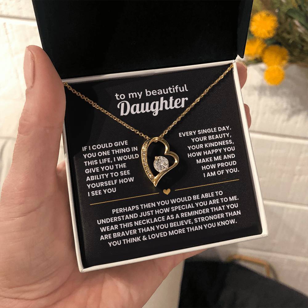 If I could give you one thing in life - Necklace for Daughter